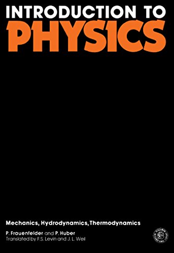 Introduction to Physics: Mechanics, Hydrodynamics Thermodynamics (English Edition)