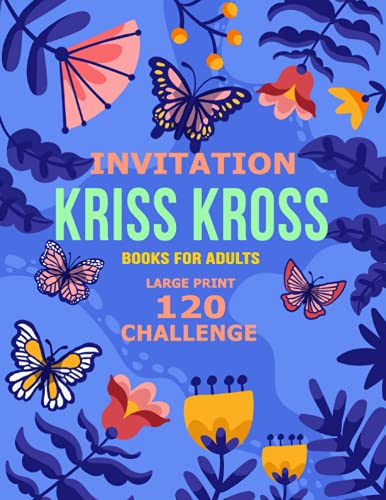 Invitation Kriss Kross Books For Adults: Large-Print 120 Challenge Puzzles for Adults and Kids