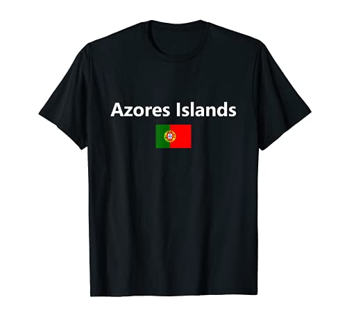 Islas Azores Portugal Bandera Portuguesa Ciudad Turista Camiseta