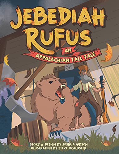Jebediah Rufus: An Appalachian Tall Tale (Tall-ish Tales Book 1) (English Edition)
