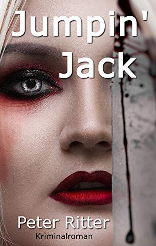 Jumpin' Jack: ein Jack the Ripper Roman (Kommissar Schreiber) (German Edition)