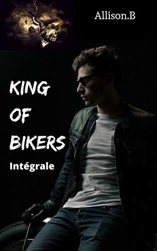 King Of Biker-Intégrale (French Edition)