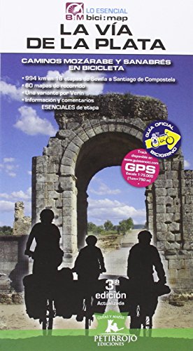 La Vía de la Plata: Camino Mozárabe y Sanabrés en bicicleta: Caminos mozarabe y sanabrés en bicicleta (bici:map)