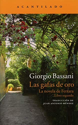 Las Gafas De Oro. La Novela De Ferrara II (Narrativa del Acantilado)