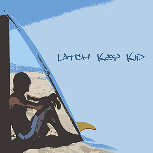 Latch Key Kid