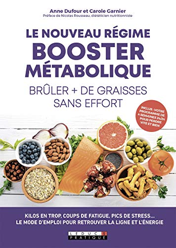 Le nouveau régime booster métabolique - Brûler plus de graisses sans effort (SANTE/FORME) (French Edition)