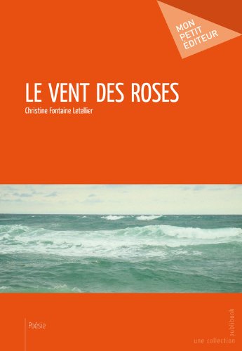 Le Vent des roses (French Edition)