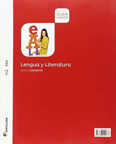 LENGUA Y LITERATURA SERIE COMENTA 2 ESO SABER HACER - 9788468040073