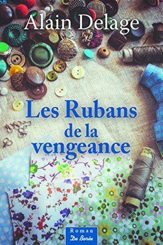 Les Rubans de la vengeance (French Edition)
