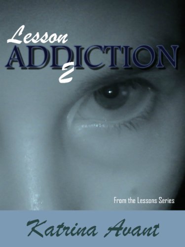 Lesson II: Addiction: From the Lessons Series (English Edition)