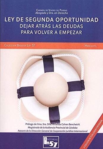 Ley de segunda oportunidad (2ª ed. actualizada y revisada) Dejar atrás las deuda