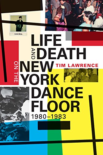Life and Death on the New York Dance Floor, 1980–1983 (DUKE UNIVERSITY) (English Edition)