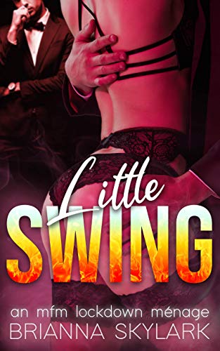 Little Swing: An MFM Lockdown Ménage (First Time Swingers) (English Edition)
