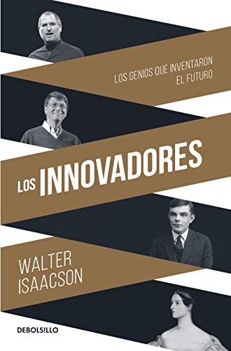 Los Innovadores / The Innovators