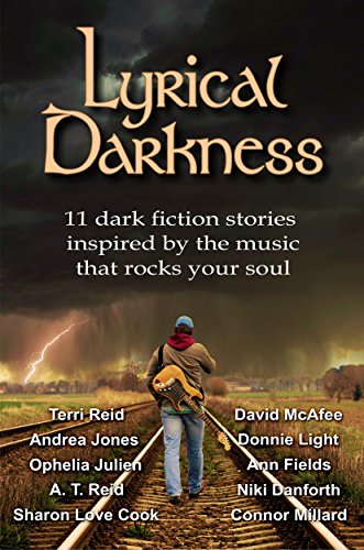 Lyrical Darkness: 11 dark fiction stories inspired by the music that rocks your soul (English Edition)