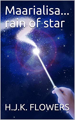 Maarialisa... rain of star (English Edition)