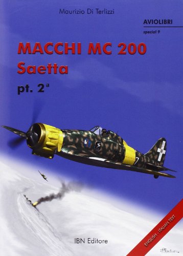 Macchi MC 200 Saetta PT. 2 (Icaro moderno. Professionale e storica)