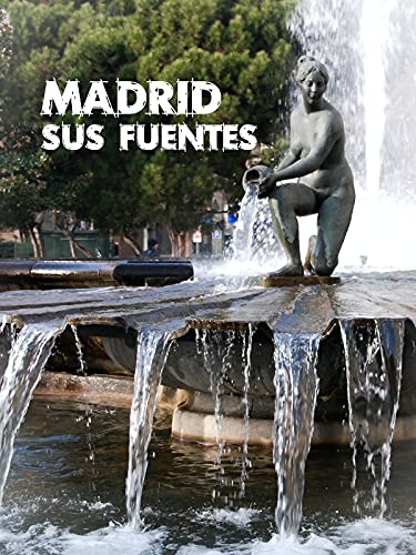 Madrid, sus fuentes