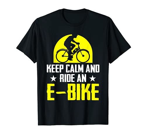 Mantener la calma y montar una bicicleta eléctrica E-bile Camiseta