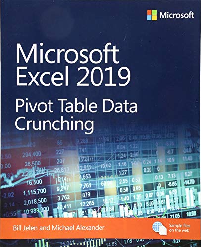 Microsoft Excel 2019 Pivot Table Data Crunching (Business Skills)