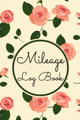 mileage log book: millage log/vehicle tracker/mileage log book for car/mileage log book for taxes/milege log book/car tracker/milage log books/log ... logger for taxes/mileage booklet/6*9 inch