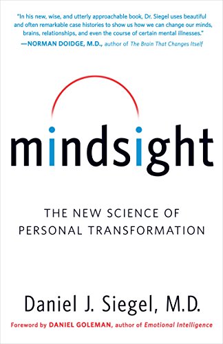 Mindsight: The New Science of Personal Transformation (English Edition)