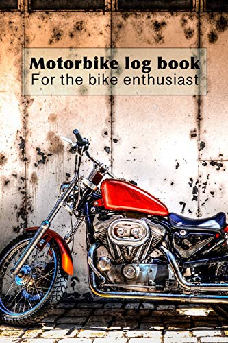 Motorbike log book - For the bike enthusiast: The ultimate compact log book to track your biking trips, achievement and statistics for each adventure - Cool red bike in street cover art design