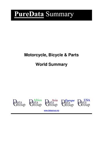 Motorcycle, Bicycle & Parts World Summary: Market Values & Financials by Country (PureData World Summary Book 6508) (English Edition)