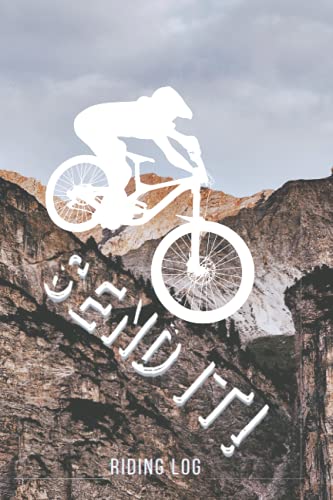 Mountain Bike Send It Riding Log Book: Record Your Ride Details With This MTB Notebook Great Gift for Riders