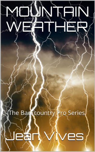 MOUNTAIN WEATHER (The Backcountry Pro Series) (English Edition)