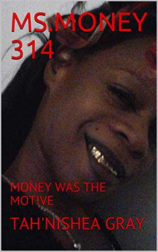 MS.MONEY 314: MONEY WAS THE MOTIVE (English Edition)