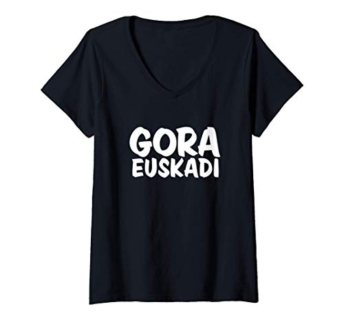 Mujer "Gora Euskadi" Pais Vasco - Basque Country - Euskal Herria Camiseta Cuello V