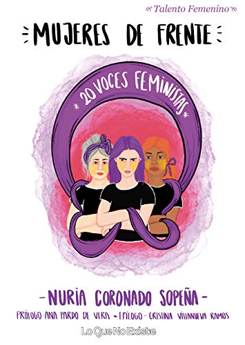 Mujeres de frente: 20 voces feministas (Talento femenino)