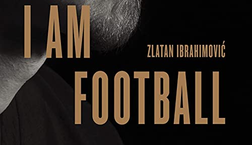 My Football Years: Zlatan Ibrahimovic