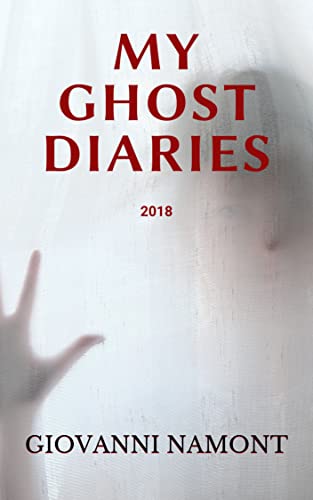 My Ghost Diaries: 2018 (English Edition)
