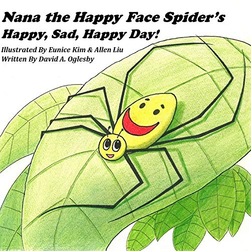Nana the Happy Face Spider's Happy, Sad, Happy Day! (English Edition)