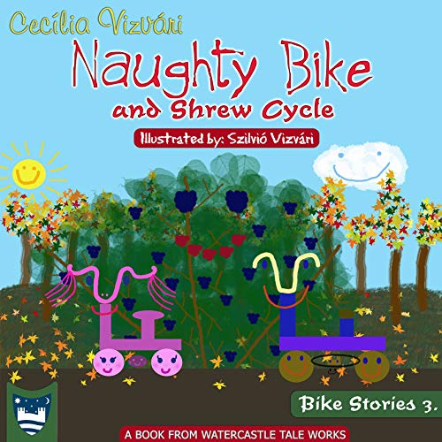 Naughty Bike and Shrew Cycle (Bike Stories Book 3) (English Edition)