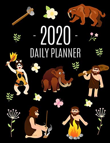 Neanderthal Caveman Planner 2020: January - December Daily Organizer (12 Months Calendar) | With Mammoth & Saber Tooth Tiger | Large Black Funny Early ... Work, or Office (Monthly Planners 2020)