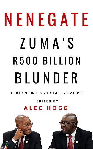 Nenegate: Zuma's R500 Billion Blunder (English Edition)