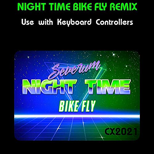 Night Time Bike Fly (Remix)