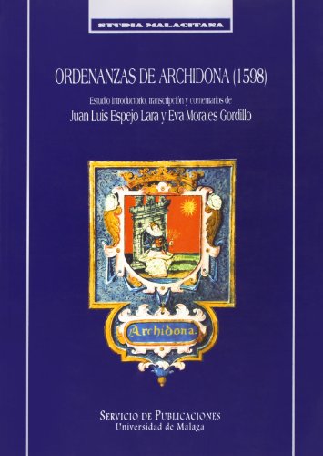 Ordenanzas de Archidona 1598 (Studia Malacitana)