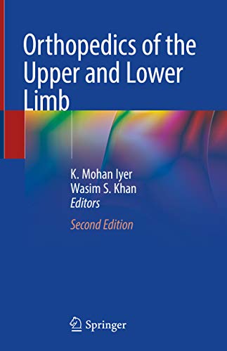 Orthopedics of the Upper and Lower Limb (English Edition)