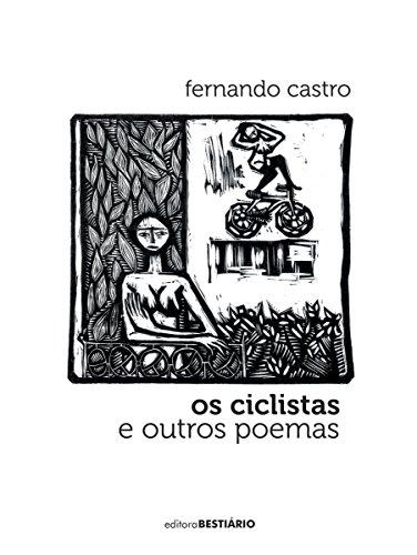 Os ciclistas: e outros poemas (Portuguese Edition)