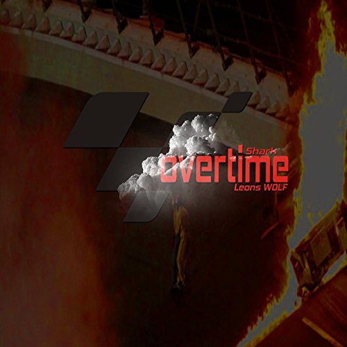 Overtime [Explicit]
