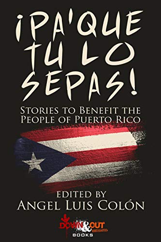 ¡Pa’Que Tu Lo Sepas!: Latinx Fiction for Puerto Rico (English Edition)