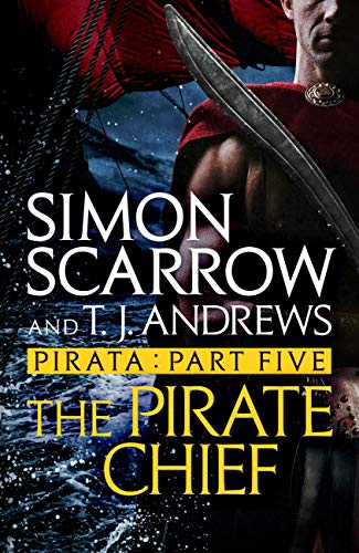 Pirata: The Pirate Chief: Part five of the Roman Pirata series (English Edition)