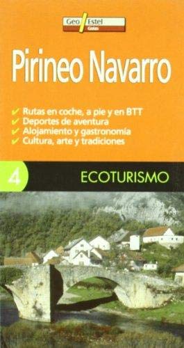 Pirineo Navarro: rutas en coche, a pie y en BTT, deportes de aventura, alojamiento y gastronomía, cu