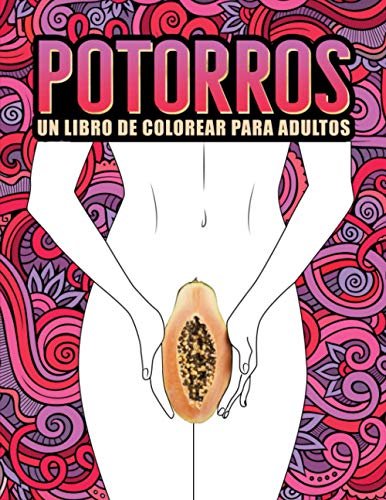 Potorros: un libro de colorear para adultos