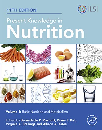 Present Knowledge in Nutrition: Basic Nutrition and Metabolism (English Edition)