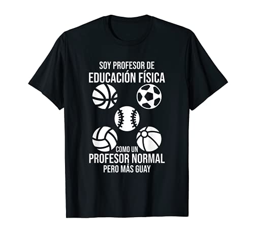 Profesor Educación Física Colegio - Maestro Deportes Camiseta